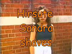 Unshaved Sandra Shaves