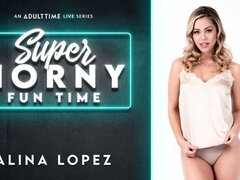 Alina Lopez - Super Horny Fun Time